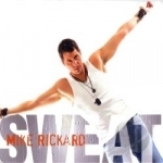 Sweat by Mike Rickard