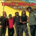 Ain&#039;t Givin&#039; Up by Third World