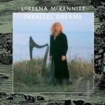 Parallel Dreams by Loreena McKennitt