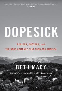  Dopesick : Dealers, Doctors, and the Drug Company that Addicted America 