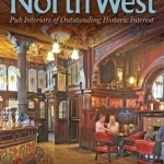 Real Heritage Pubs of the North West: Pub Interiors of Special Historic Interest