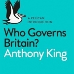 Who Governs Britain?