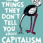 23 Things They Don&#039;t Tell You About Capitalism