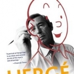 Herge: The Man Who Created Tintin