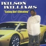 Eating Ain&#039;t Cheating by Wilson Williams