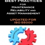 Benchmarking Best Practices for Maintenance, Reliability and Asset Management