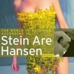 Stein Are Hansen: The World of Botanics