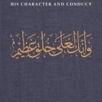 Muhammad: His Character and Conduct