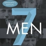 Seven Men: And the Secret of Their Greatness