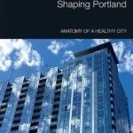 Shaping Portland