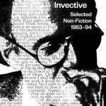 The Art of Invective: Selected Non-Fiction 1953-94