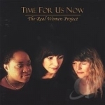 Time for Us Now by The Real Women Project