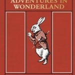 Alice&#039;s Adventures in Wonderland: the Little Folks&#039; Edition