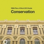 Conservation: RIBA Plan of Work 2013 Guide