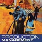 Production Management for TV and Film: The Professional's Guide