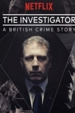 The Investigator: A British Crime Story - Season 1