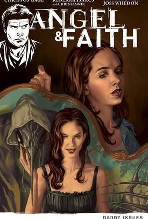 Angel &amp; Faith: Daddy Issues