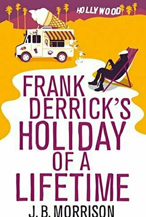 Frank Derrick&#039;s Holiday of A Lifetime