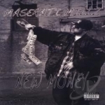 New Money by Maserati Millz