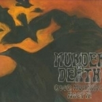 Good Morning, Magpie by Murder By Death