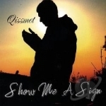 Show Me A Sign by Qissmet