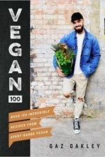 Vegan 100: Over 100 Incredible Recipes from Avant-Garde Vegan