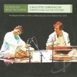 Calcutta Chronicles: Indian Slide Guitar by Debashish Bhattacharya