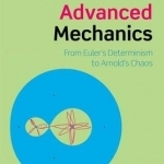 Advanced Mechanics: From Euler&#039;s Determinism to Arnold&#039;s Chaos