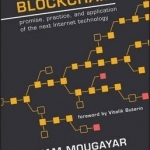 The Business Blockchain: Promise, Practice, and Application of the Next Internet Technology