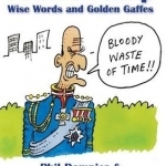 Prince Philip: Wise Words and Golden Gaffes