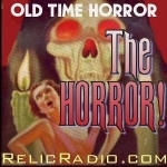 The Horror! (Old Time Radio)