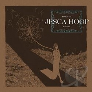 Memories Are Now by Jesca Hoop