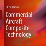 Commercial Aircraft Composite Technology: 2016