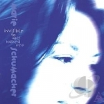 Invisible to the Naked Eye by Marie Schumacher