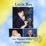 Little Boy by Ivo Monroe Miller