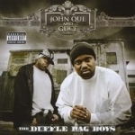 Duffle Bag Boys by John Que &amp; GUCE