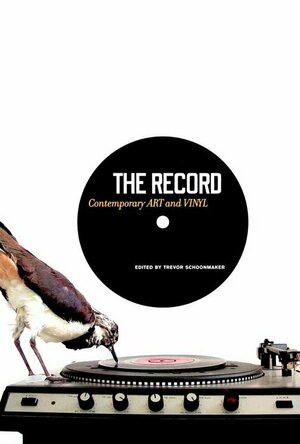 The Record: Contemporary Art and Vinyl