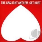 Get Hurt by The Gaslight Anthem