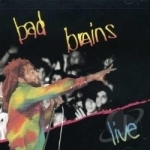 Live by Bad Brains