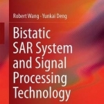 Bistatic Sar System and Signal Processing Technology