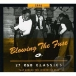 Blowing the Fuse: 27 R&amp;B Classics That Rocked the Jukebox by 1946