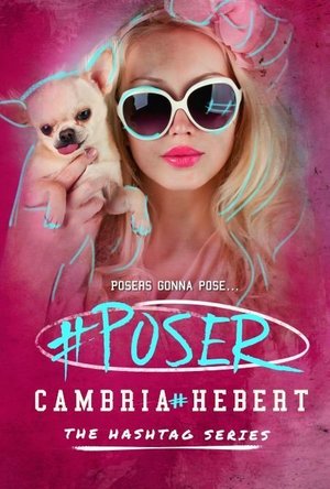 #Poser (Hashtag Series #5)
