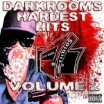 Darkroom&#039;s Hardest Hits, Vol. 2 by Darkroom Familia