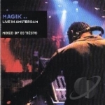 Magik, Vol. 6: Live in Amsterdam by Tiesto