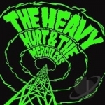 Hurt &amp; the Merciless by The Heavy