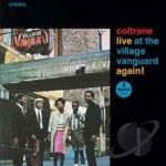 Live at the Village Vanguard Again! by John Coltrane / John Quintet Coltrane
