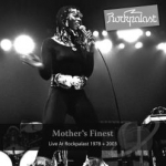 Live at Rockpalast 1978 + 2003 by Mother&#039;s Finest