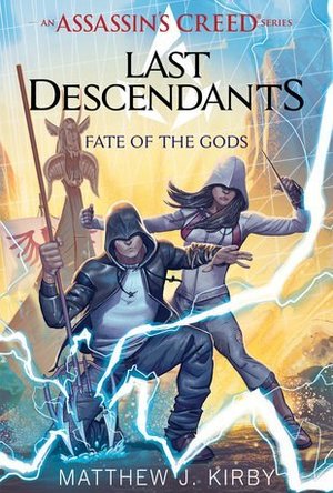 Fate of the Gods (Assassin&#039;s Creed: Last Descendants #3) 