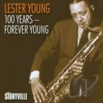 100 Years: Forever Young by Lester Young