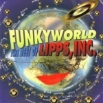 Funkyworld: The Best of Lipps, Inc. by Inc Lipps